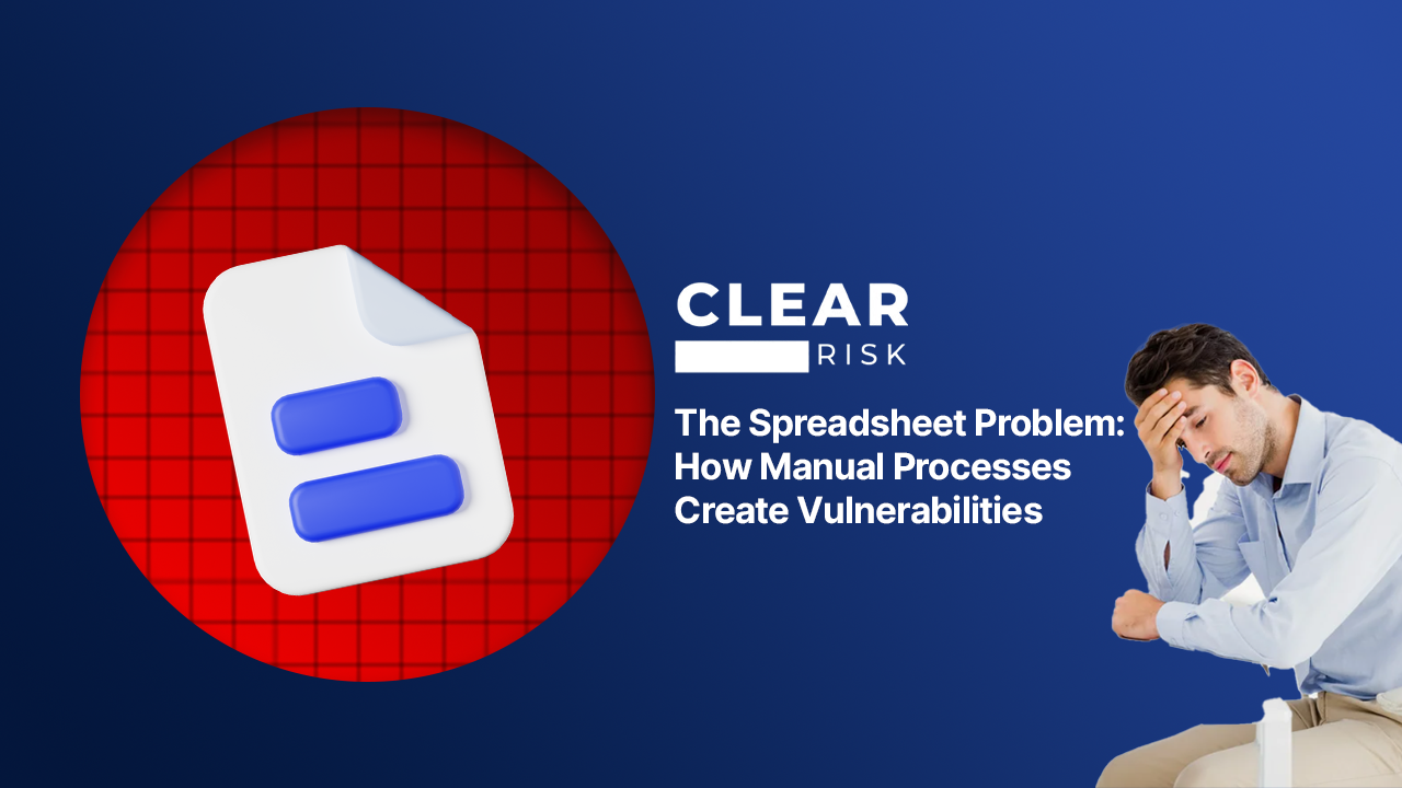 The Spreadsheet Problem: How Manual Processes Create Vulnerabilities