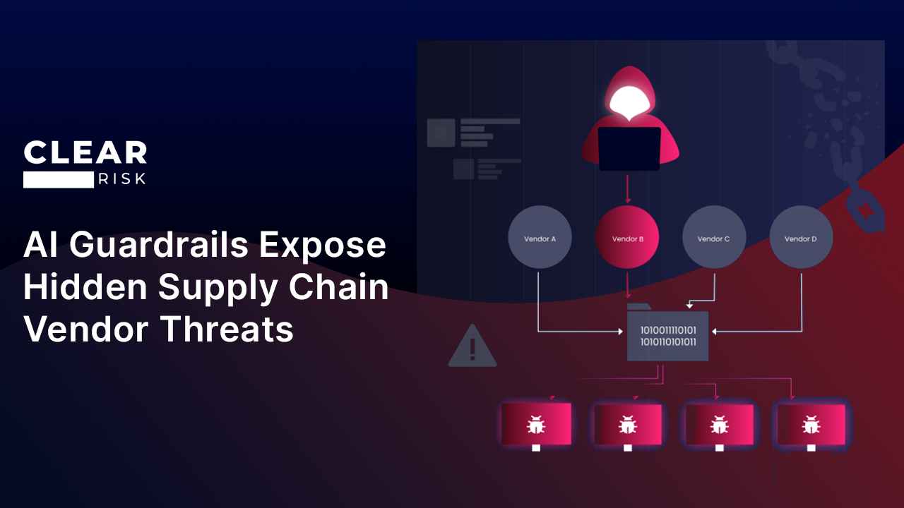 AI Guardrails Expose Hidden Supply Chain Vendor Threats